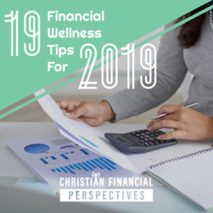 19 Financial Wellness Tips for 2019 (1)