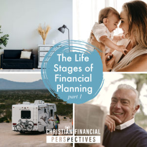 living room, mother holding baby, RV in the desert, and happy senior man reading newspaper with title life stages of financial planning