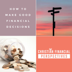 How To Make Good Financial Decisions
