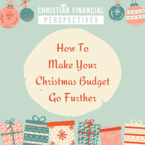 104 - How To Make Your Christmas Budget Go Further