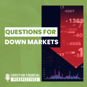 Questions for Down Markets