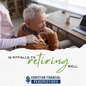10 Pitfalls To Retiring Well Podcast Cover