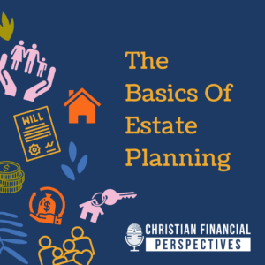 The Basics of Estate Planning Podcast Cover