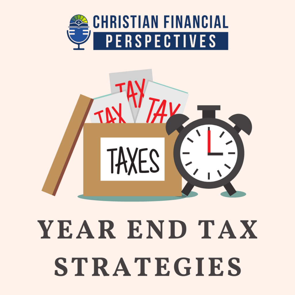 It’s that time of year again! The time where we all start looking at our finances to try and figure out what types of tax savings we can procure through various strategies before December 31st hits. Christian Financial Perspectives is here to help you out with that! Of course, we always recommend running these strategies by your CPA or tax professional first.

Bob and Shawn mention multiple tax saving strategies and deductions with data included for married couples, single filers, head of households, and those over a certain age. There’s a lot of information in this episode, so we recommend grabbing a pen and paper to take notes.