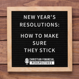 New Year's Resolutions How To Make Sure They Stick Podcast Cover