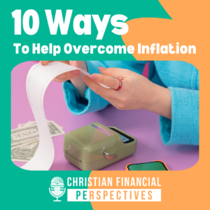 10 Ways To HELP Overcome Inflation Podcast Cover