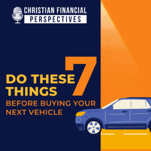 7 things before buying a vehicle podcast cover