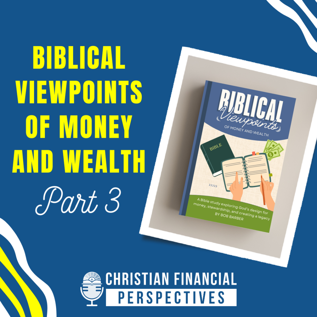 Are you ready to dive deeper into God's design for generosity, giving, and leaving a lasting legacy? In this final part of our series, Bob and Shawn explore Biblical perspectives on using wealth to bless others and how to properly pass on an inheritance that impacts generations to come.

“Biblical Viewpoints of Money and Wealth” emphasizes the importance of stewardship and giving from a Biblical worldview. In this episode, weeks 6 and 7 are summarized, which includes the ripple effect of giving and the proper way to leave an inheritance and legacy for future generations.